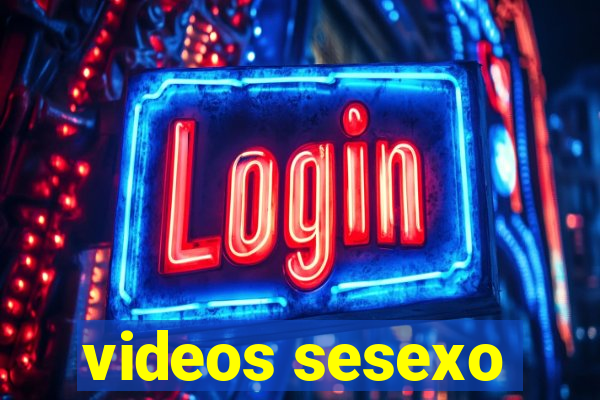 videos sesexo